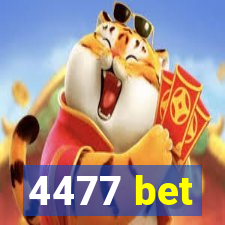 4477 bet